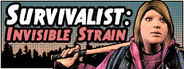 Survivalist: Invisible Strain